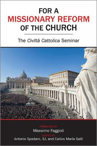 For a Missionary Reform of the Church: The Civilta Cattolica Seminar