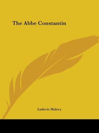 Cover image for The Abbe Constantin