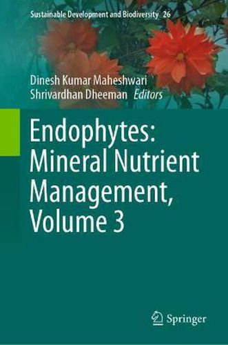 Cover image for Endophytes: Mineral Nutrient Management, Volume 3