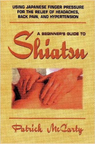 Cover image for Beginners Guide to Shiatsu