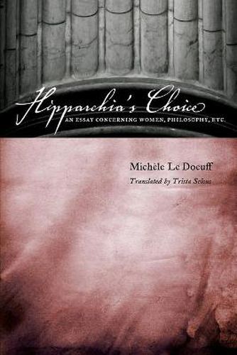 Cover image for Hipparchia's Choice: An Essay Concerning Women, Philosophy, Etc.