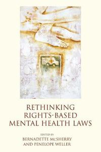 Cover image for Rethinking Rights-Based Mental Health Laws