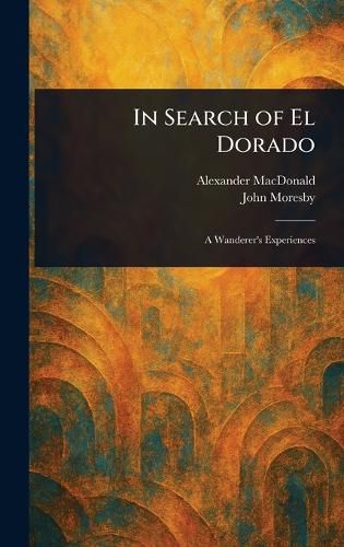 Cover image for In Search of El Dorado