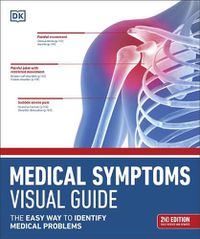 Cover image for Medical Symptoms Visual Guide: The Easy Way to Identify Medical Problems