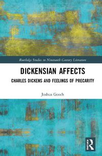 Cover image for Dickensian Affects: Charles Dickens and Feelings of Precarity