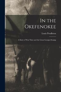 Cover image for In the Okefenokee