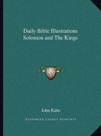 Cover image for Daily Bible Illustrations Solomon and the Kings