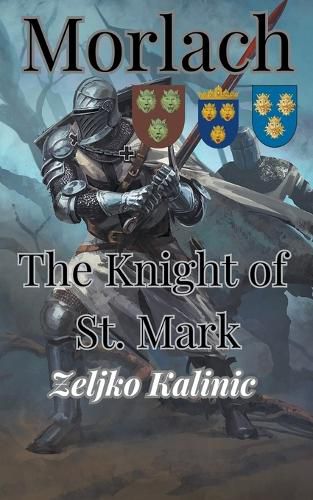 Cover image for Morlach The Knight of St. Mark