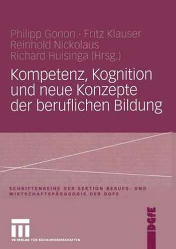 Kompetenz, Kognition Und Neue Konzepte Der Beruflichen Bildung