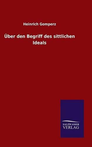 Cover image for UEber den Begriff des sittlichen Ideals