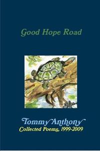 Cover image for Good Hope Road: Collected Poems, 1999-2009