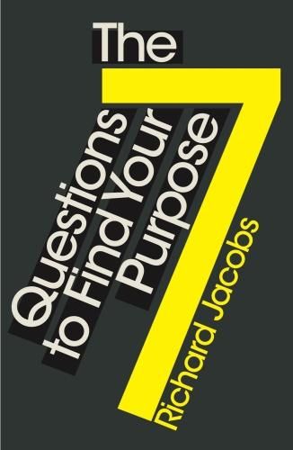 Cover image for 7 Questions to Find Your Purpose