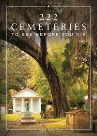 Cover image for 222 Cemeteries to See Before You Die