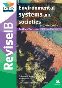Cover image for Environmental Systems and Societies (SL): Revise IB TestPrep Workbook (SECOND EDITION)