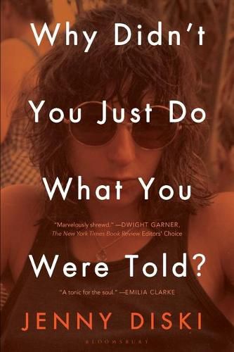 Cover image for Why Didn't You Just Do What You Were Told?: Essays