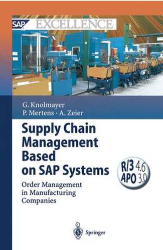 Supply Chain Management Based on SAP Systems: Order Management in Manufacturing Companies