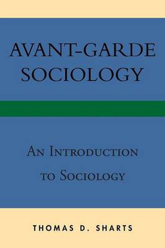 Cover image for Avant-Garde Sociology: An Introduction to Sociology