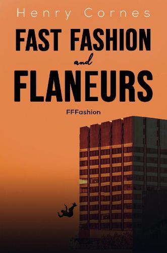 Cover image for Fast Fashion and Flaneurs: FFFashion