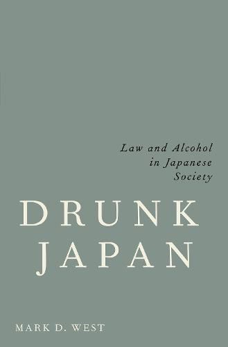 Cover image for Drunk Japan: Law and Alcohol in Japanese Society