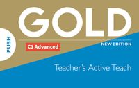 Cover image for Gold C1 Advanced New Edition Teacher's ActiveTeach USB