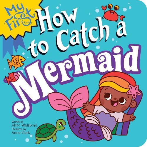 Cover image for My First How to Catch a Mermaid