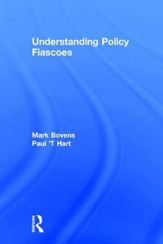 Cover image for Understanding Policy Fiascoes