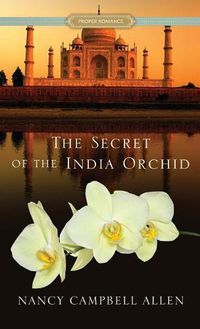 Cover image for The Secret of the India Orchid