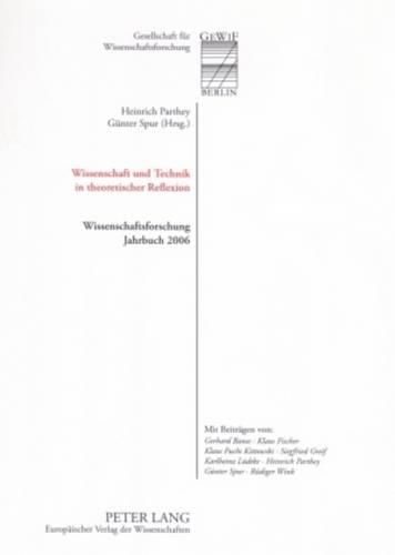 Cover image for Wissenschaft Und Technik in Theoretischer Reflexion: Wissenschaftsforschung Jahrbuch 2006