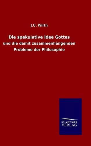 Cover image for Die spekulative Idee Gottes