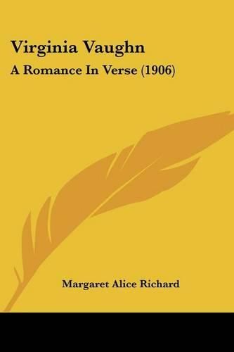 Cover image for Virginia Vaughn: A Romance in Verse (1906)