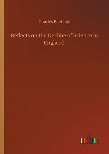 Cover image for Reflects on the Decline of Science in England