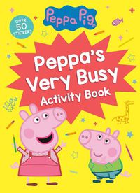 Cover image for Peppa's Very Busy Activity Book (Peppa Pig)