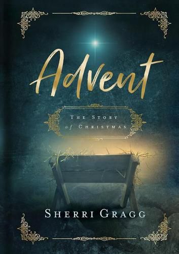 Cover image for Advent the Story of Christmas