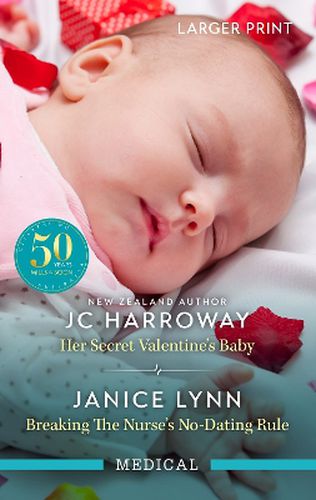 Cover image for Her Secret Valentine's Baby/Breaking The Nurse's No-Dating Rule