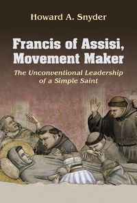 Cover image for Francis of Assisi, Movement Maker