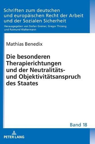 Cover image for Die Besonderen Therapierichtungen Und Der Neutralitaets- Und Objektivitaetsanspruch Des Staates