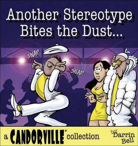 Cover image for Another Stereotype Bites the Dust: A Candorville Collection