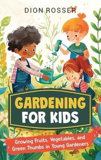 Cover image for Gardening for Kids