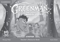 Cover image for Greenman and the Magic Forest Starter Teacher's Resource Book