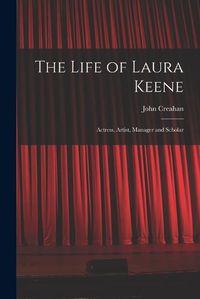 Cover image for The Life of Laura Keene