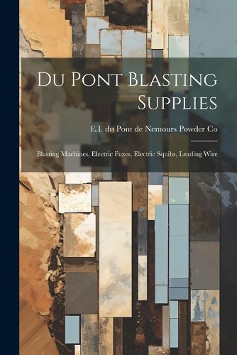 Cover image for Du Pont Blasting Supplies