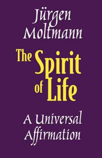 Cover image for The Spirit of Life: A Universal Affirmation