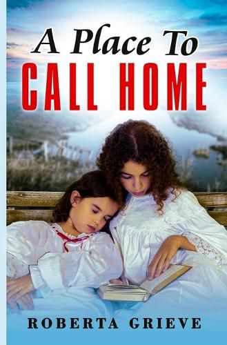 Cover image for A Place to Call HOme