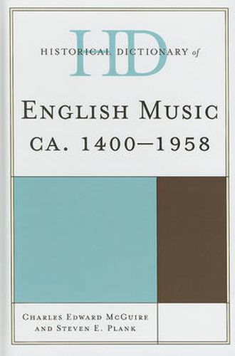 Cover image for Historical Dictionary of English Music: ca. 1400-1958