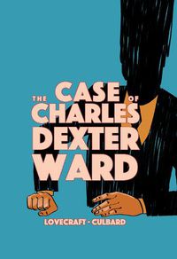 Cover image for The Case of Charles Dexter Ward