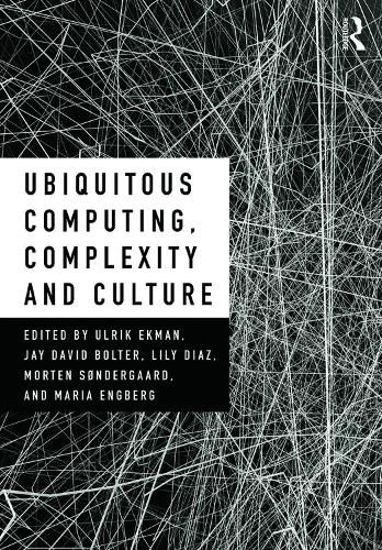 Ubiquitous Computing, Complexity, and Culture