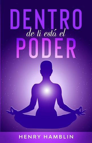 Cover image for Dentro de Ti esta el Poder