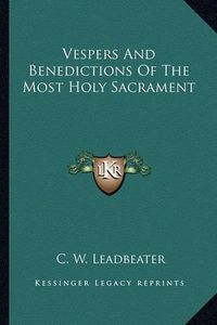 Cover image for Vespers and Benedictions of the Most Holy Sacrament