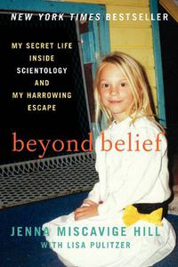 Cover image for Beyond Belief: My Secret Life Inside Scientology and My Harrowing Escape