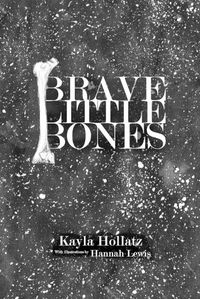 Cover image for Brave Little Bones